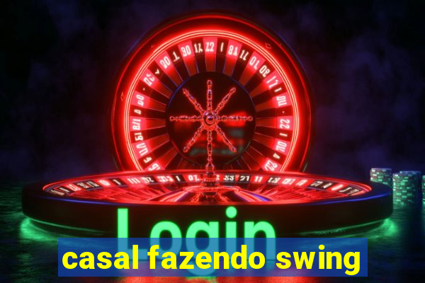 casal fazendo swing